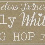 Timeless Twine Presents… Simply White Release Blog Hop
