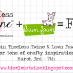 Timeless Twine and Lawn Fawn Cross Promo