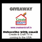 UPDATED: Create and Craft TV Giveaway!!!!
