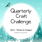 Winter & Holidays-2015 Quarterly Craft Challenge